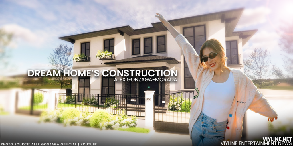 Alex Gonzaga-Morada Shares Snippets of Her Dream Home’s Construction